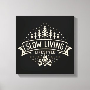Slow Living Lifestyle Canvas Print