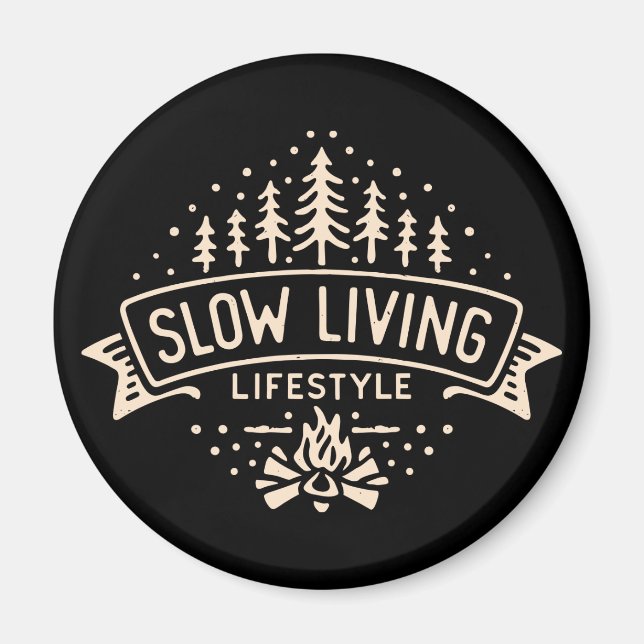 Slow Living Lifestyle Magnet (Front)