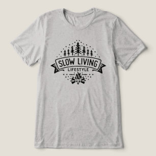 Slow Living Lifestyle Tri-Blend Shirt