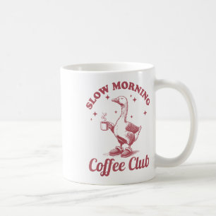 Slow Morning Coffee Club Vintage Funny Lazy Goose Mug