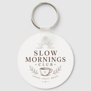 Slow Mornings Club Cosy Aesthetic Coffee Design Key Ring