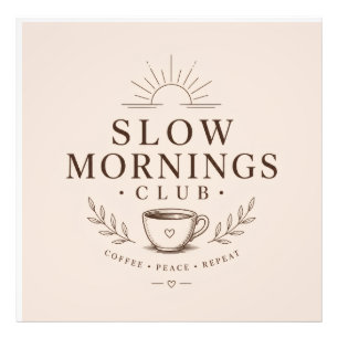 Slow Mornings Club Cosy Aesthetic Coffee Design Photo Print