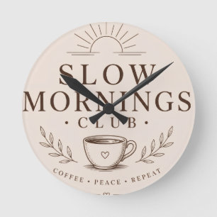 Slow Mornings Club Cosy Aesthetic Coffee Design Round Clock