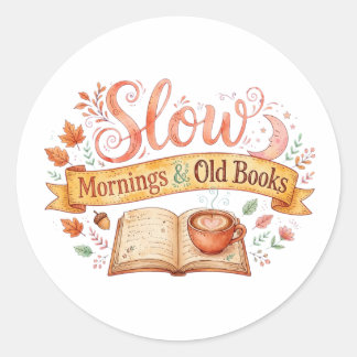 Slow Mornings & Old Books Cozy Sticker