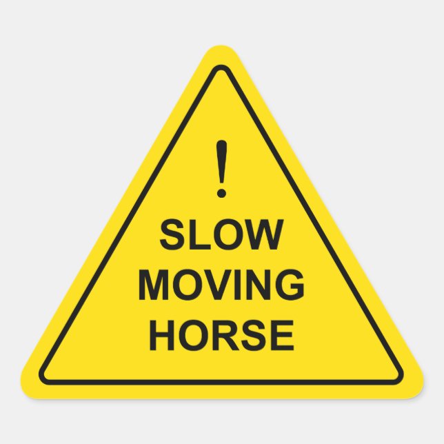 *Slow Moving Horse" Funny Yellow Warning Sign Triangle Sticker (Front)