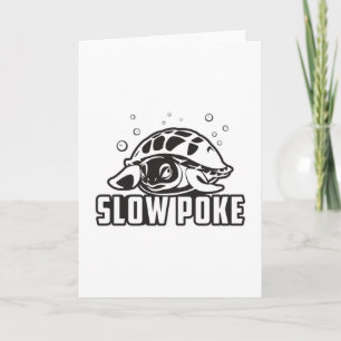 Slow Poke Turtle Lover Turtles Ocean Sea Gift Card
