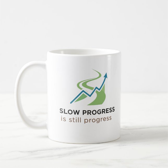 Slow progress is still progress coffee mug (Left)