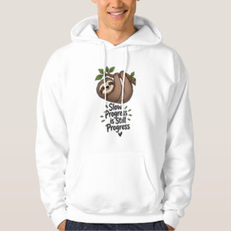 Slow Progress Is Still Progress Cute Sloth Hoodie