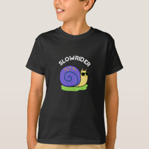 Slow Rider Funny Low Rider Snail Pun Dark BG T-Shirt