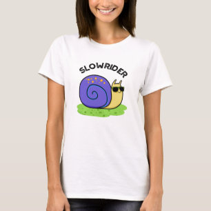 Slow Rider Funny Low Rider Snail Pun  T-Shirt