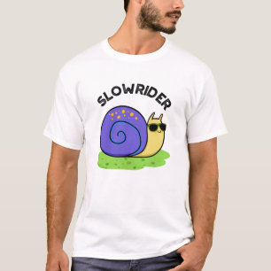 Slow Rider Funny Low Rider Snail Pun T-Shirt