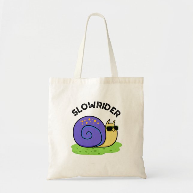 Slow Rider Funny Low Rider Snail Pun  Tote Bag (Front)