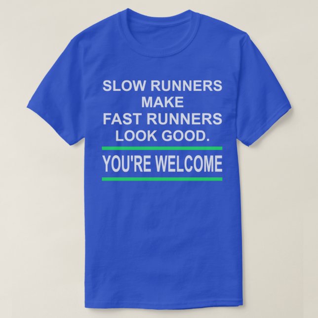 Slow Runner Running Triathlon Marathon Gift T-Shirt (Design Front)