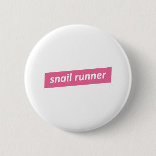 Slow Runner. Snail Runner 6 Cm Round Badge