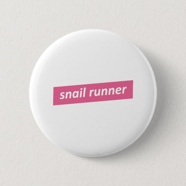 Slow Runner. Snail Runner 6 Cm Round Badge (Front)