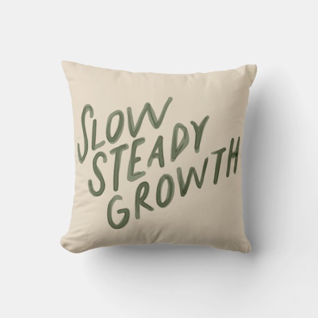 Slow Steady Growth Cushion (Front)