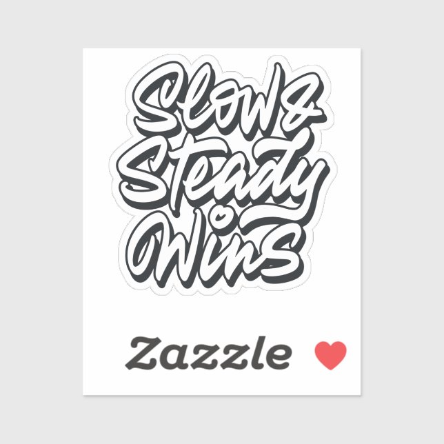 Slow & Steady Wins (Sheet)