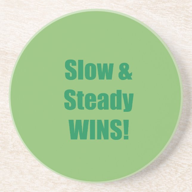 Slow & Steady WINS! Coaster (Front)