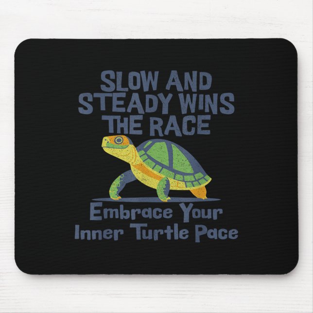 Slow Steady Wins The Race Inner Turtle Pace Funny  Mouse Mat (Front)