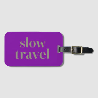 Slow Travel Luggage Tag
