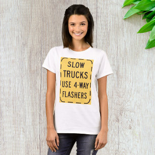Slow Trucks Road Sign T-Shirt