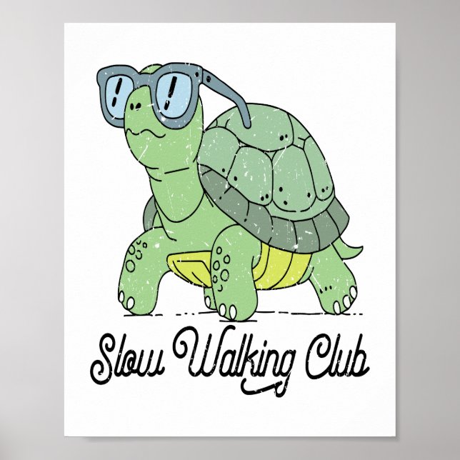 Slow Walking Club Cute Funny Turtle Poster (Front)