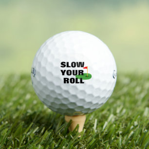 "Slow Your Roll" Personalised Callaway  Golf Balls