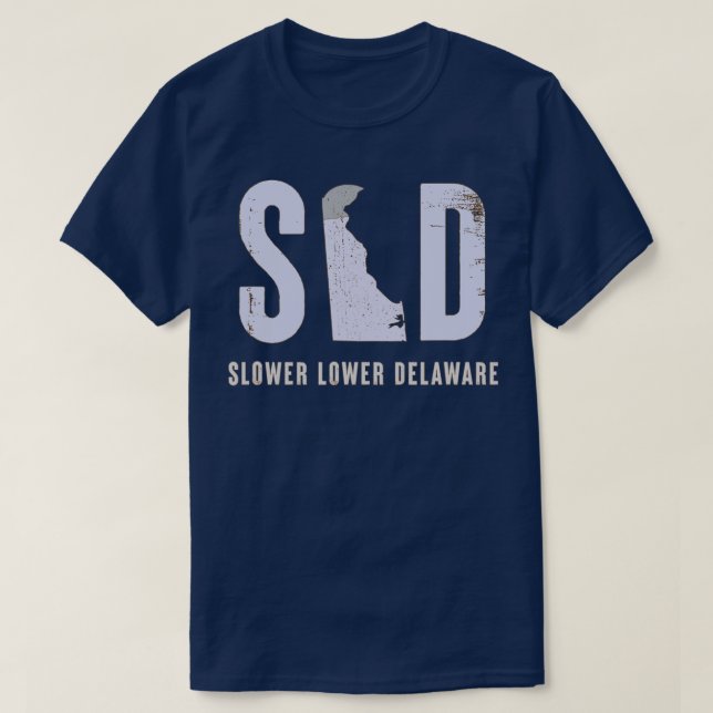 Slower Lower Delaware  T-Shirt (Design Front)