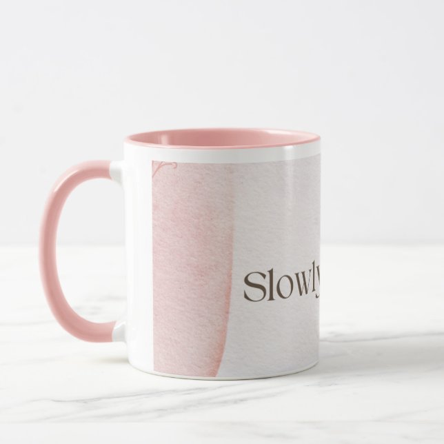 Slowly Becoming Poetic Quote Coffee Mug | Soft Pin (Left)