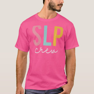 SLP Crew Colourful Women Appreciation Day Back To  T-Shirt