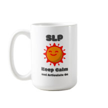SLP Keep Calm and Articulate On Mug