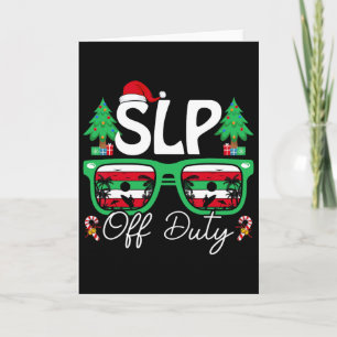 Slp Off Duty Xmas Speech Language Pathologist Chri Card