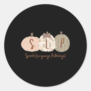 Slp Pumpkin Speech Language Pathologist Fall Autum Classic Round Sticker