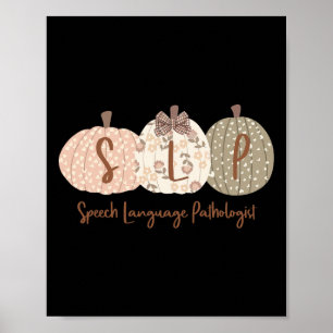 Slp Pumpkin Speech Language Pathologist Fall Autum Poster