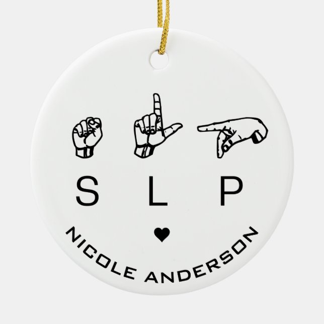 SLP Speech Language Pathologist ASL Ceramic Tree Decoration (Front)