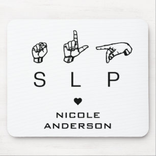 SLP Speech Language Pathologist ASL Mouse Mat