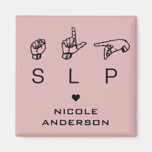 SLP Speech Language Pathologist ASL Personalised Magnet