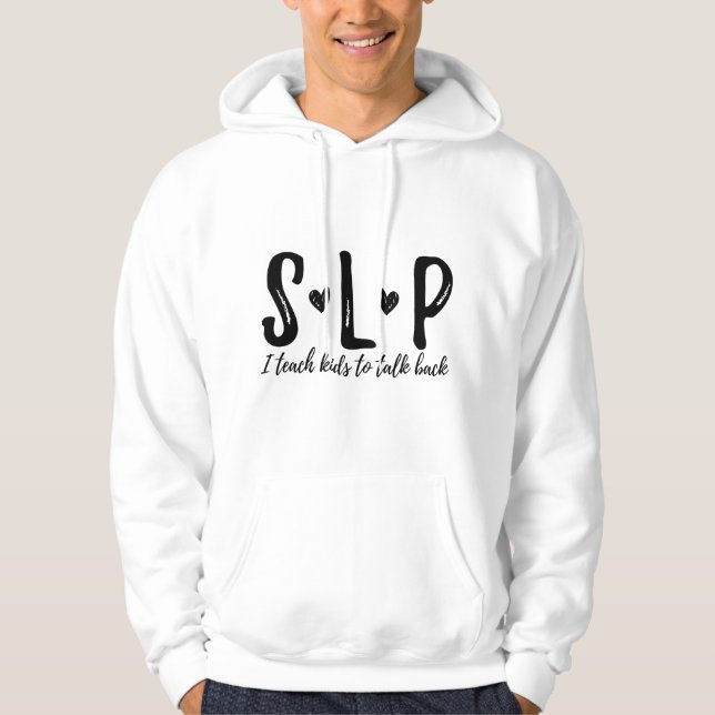 SLP Speech Language Pathologist Therapist Teacher Hoodie (Front)