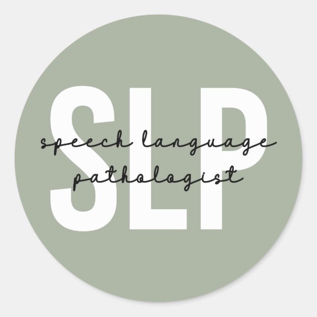 SLP Speech Pathologist Speech Therapist Classic Round Sticker (Front)
