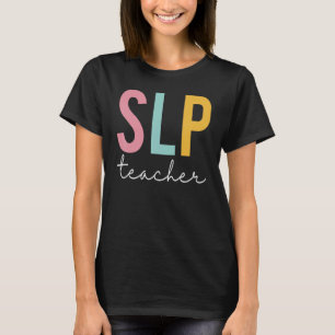 SLP Teacher Colourful Women Appreciation Day Back T-Shirt