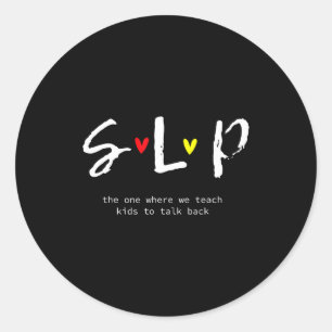 Slp Teacher Shirts Speech Language Pathologist Gif Classic Round Sticker