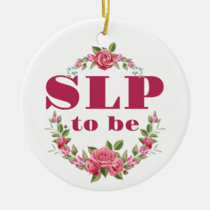 SLP to Be Future Speech Language Pathologist Ceramic Tree Decoration