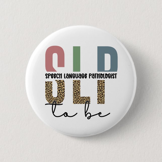 SLP to be -Future Speech language Pathologist gift 6 Cm Round Badge (Front)