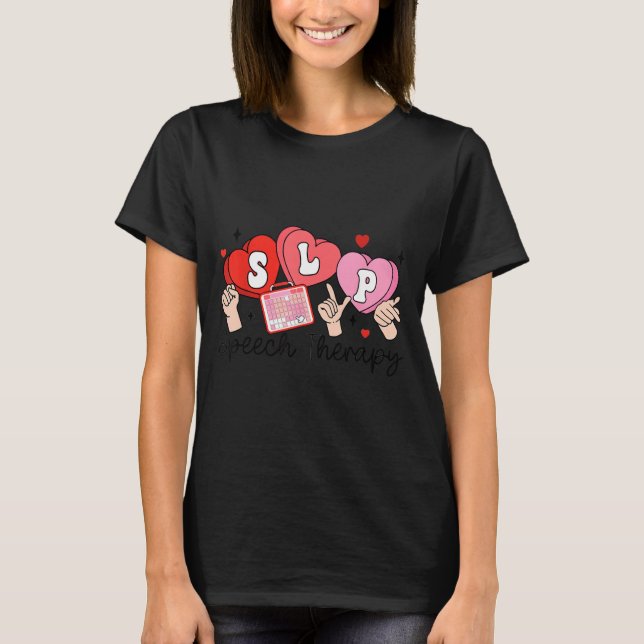 Slp Valentine's Day Speech Language Pathologist St T-Shirt (Front)