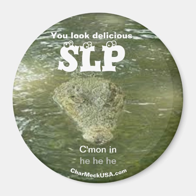 SLP You look delicious Refrigerator Magnet (Front)