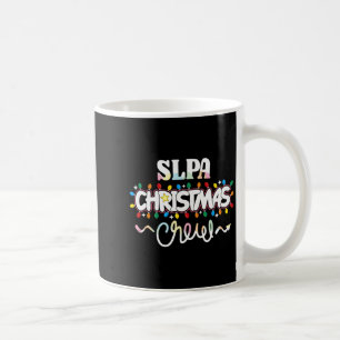 Slpa Christmas Crew Speech Pathology Istant Xma Coffee Mug