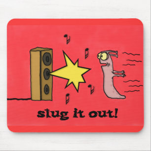 Slug It Out Mousepad