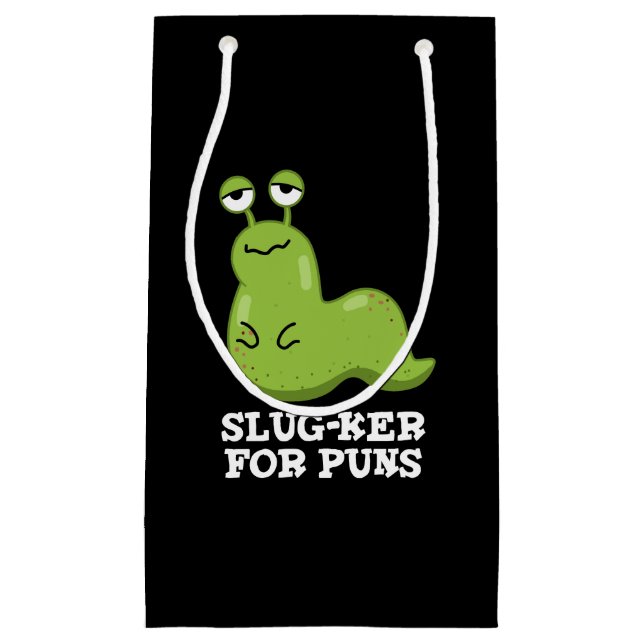 Slug-ker For Puns Funny Slug Pun Dark BG Small Gift Bag (Front)