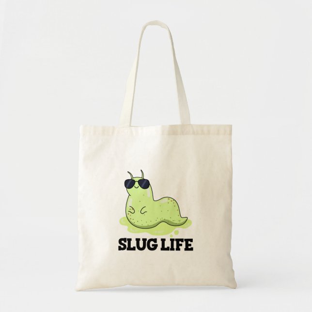 Slug Life Funny Green Slug Pun  Tote Bag (Front)
