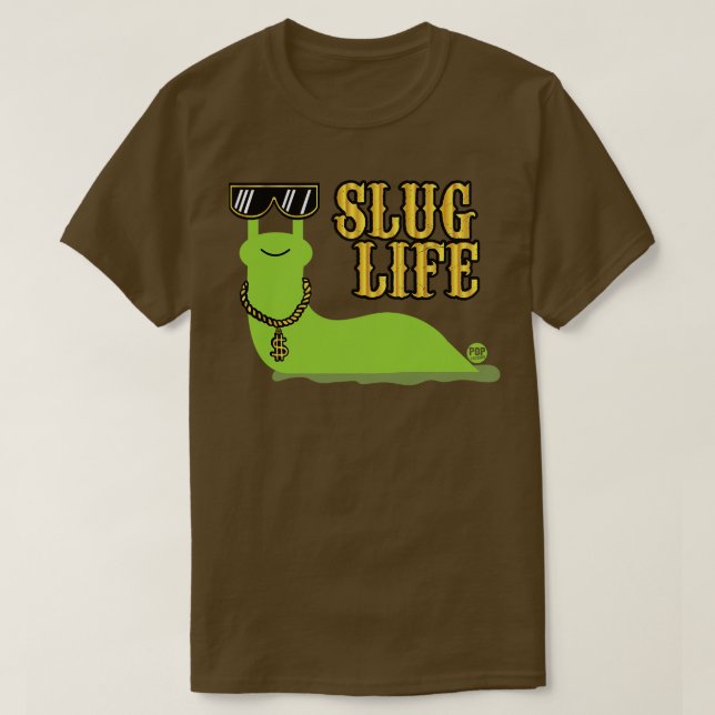 SLUG LIFE T-Shirt (Design Front)